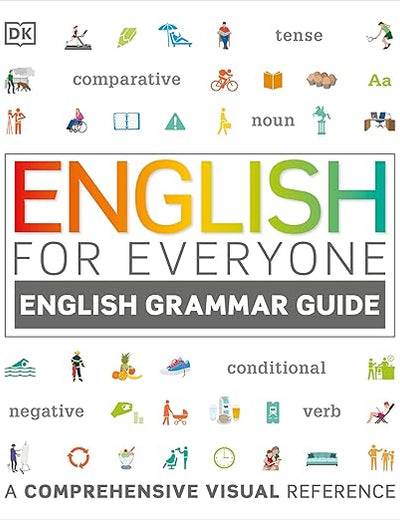 English for Everyone: English Grammar Guide: An ESL Beginner Reference Guide to English Grammar Rules