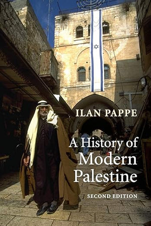 A History of Modern Palestine: One Land, Two Peoples