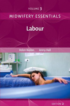 Midwifery Essentials: Labour: Volume 3 (Volume 3)