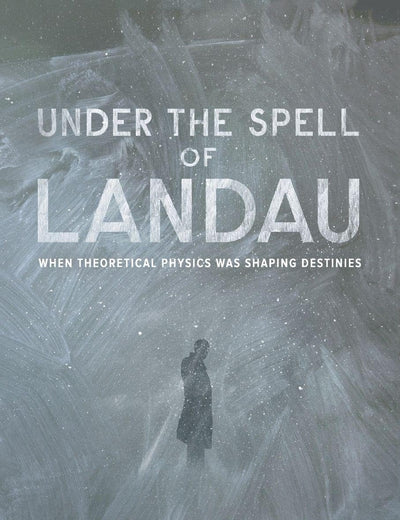 Under The Spell Of Landau: When Theoretical Physics Was Shaping Destinies