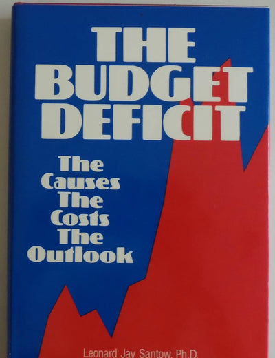 The Budget Deficit: The Causes, the Costs, the Outlook