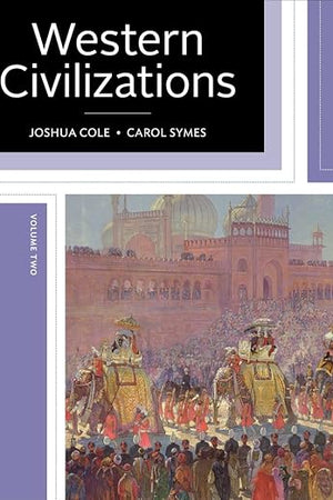 Western Civilizations: Their History & Their Culture (Volume 2)