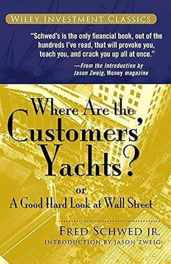 Where Are the Customers' Yachts?: or A Good Hard Look at Wall Street (Wiley Investment Classics)