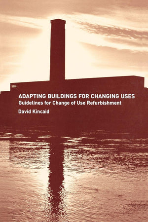 Adapting Buildings for Changing Uses