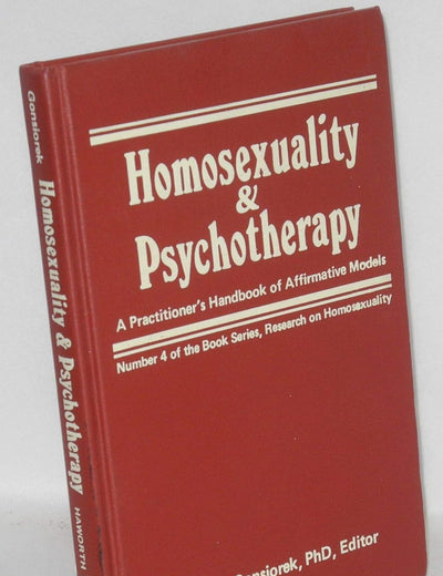 Homosexuality and Psychotherapy: A Practitioner's Handbook of Affirmative Models (Research on Homosexuality, No. 4)