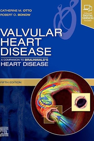 Valvular Heart Disease: A Companion to Braunwald's Heart Disease: Expert Consult - Online and Print