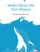 Moby Dick; Or, The Whale