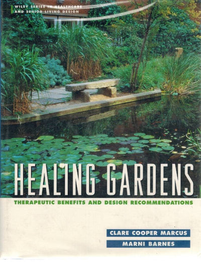 Healing Gardens: Therapeutic Benefits and Design Recommendations