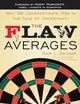 The Flaw of Averages: Why We Underestimate Risk in the Face of Uncertainty