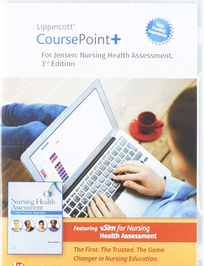 Lippincott CoursePoint+ Enhanced for Jensen's Nursing Health Assessment: A Best Practice Approach