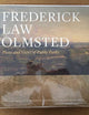 Frederick Law Olmsted: Plans and Views of Public Parks (The Papers of Frederick Law Olmsted)