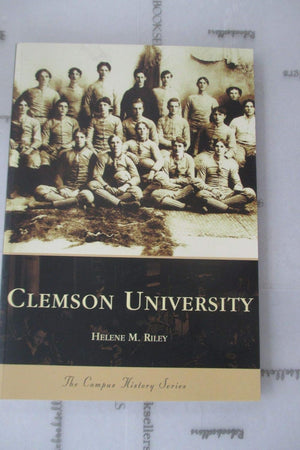 Clemson University (SC) (Campus History Series)