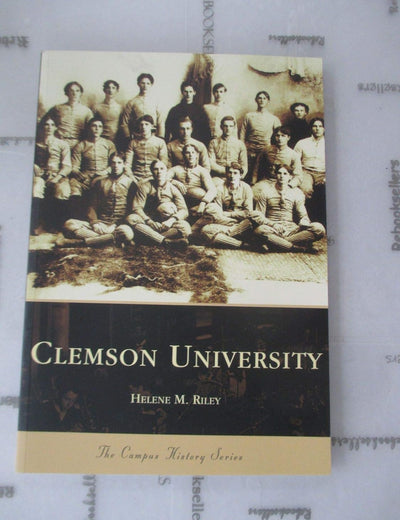 Clemson University (SC) (Campus History Series)