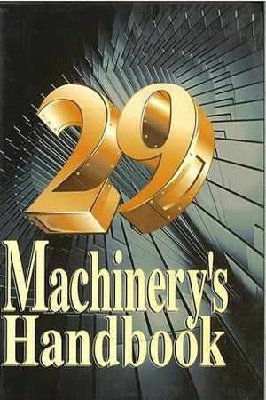 Machinery's Handbook, 29th