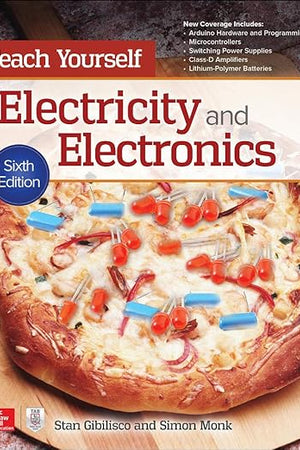 Teach Yourself Electricity and Electronics, Sixth Edition