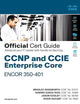 CCNP and CCIE Enterprise Core ENCOR 350-401 Official Cert Guide