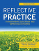 Reflective Practice, Second Edition: Transforming Education and Improving Outcomes
