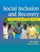 Social Inclusion and Recovery: A Model For Mental Health Practice