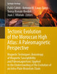 Tectonic Evolution of the Moroccan High Atlas: A Paleomagnetic Perspective: Magnetic Techniques (Anisotropy of Magnetic Susceptibility and ... Intra-Plate Mountain Chain (Springer Geology)