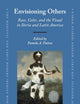 Envisioning Others: Race, Color, and the Visual in Iberia and Latin America (The Medieval and Early Modern Iberian World, 62)