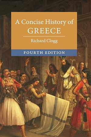 A Concise History of Greece (Cambridge Concise Histories)