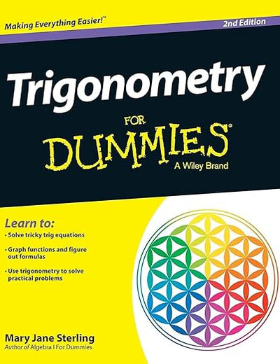 Trigonometry For Dummies, 2nd Edition (For Dummies Series)