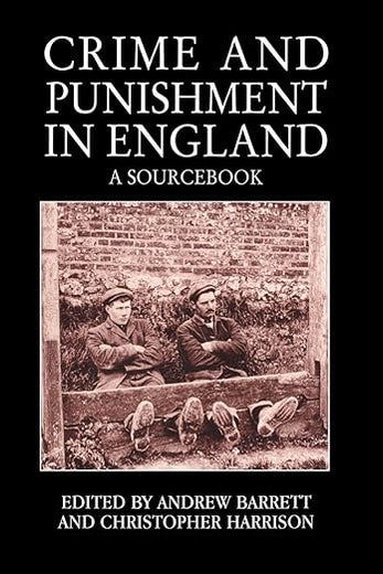 Crime and Punishment in England: A Sourcebook