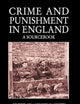 Crime and Punishment in England: A Sourcebook
