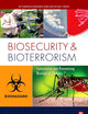 Biosecurity and Bioterrorism: Containing and Preventing Biological Threats
