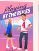 Playing by the Rules (The Players, 2)