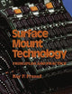 Surface Mount Technology: Principles and Practice