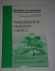 Sterilization and Disinfection for the Perioperative Nurse, An Issue of Perioperative Nursing Clinics (Volume 5-3) (The Clinics: Nursing, Volume 5-3)