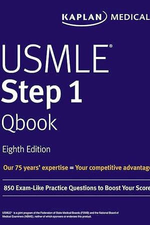 USMLE Step 1 Qbook: 850 Exam-Like Practice Questions to Boost Your Score (USMLE Prep)