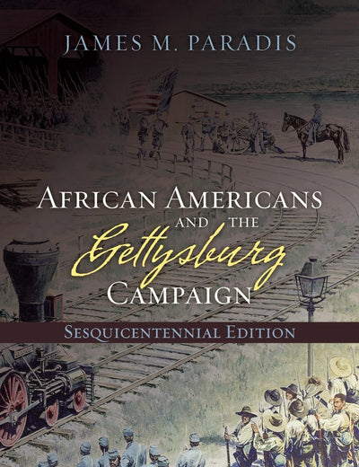 African Americans and the Gettysburg Campaign
