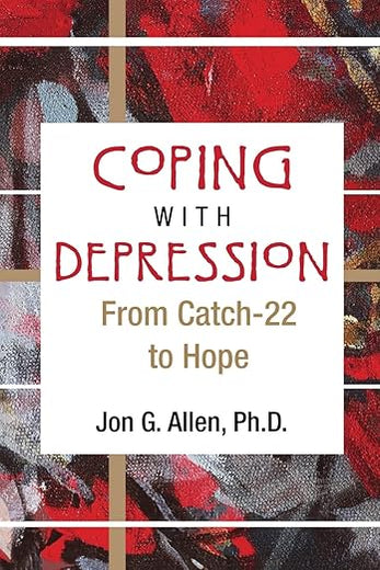 Coping With Depression: From Catch-22 to Hope