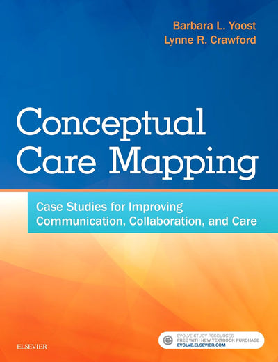 Conceptual Care Mapping: Case Studies for Improving Communication, Collaboration, and Care