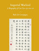 Imperial Warlord: A Biography of Cao Cao 155-220 AD (Sinica Leidensia, 99)