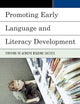 Promoting Early Language and Literacy Development: Striving to Achieve Reading Success