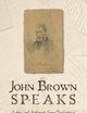 John Brown Speaks: Letters and Statements from Charlestown