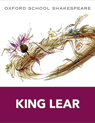 King Lear: Oxford School Shakespeare (Oxford School Shakespeare Series)
