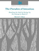 The Paradox of Intention: Reaching the Goal by Giving Up the Attempt to Reach It (AAR Studies in Religion)