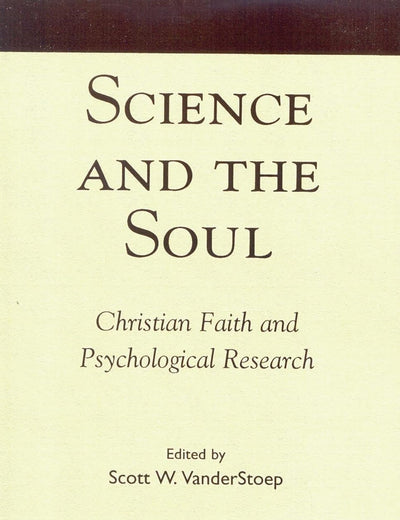 Science and the Soul: Christian Faith and Psychological Research
