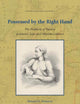 Possessed by the Right Hand: The Problem of Slavery in Islamic Law and Muslim Cultures (Studies in Global Slavery, 8)