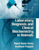 Laboratory Diagnosis and Clinical Biochemistry in Animals