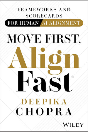 Move First, Align Fast: Frameworks and Scorecards for Human-AI Alignment