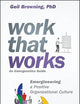 Work That Works: Emergineering a Positive Organizational Culture