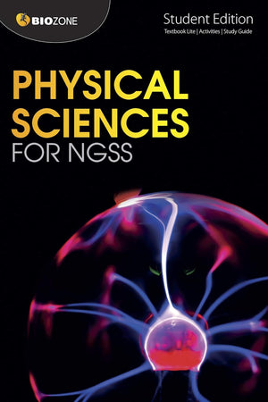 BIOZONE Physical Sciences for NGSS Student Workbook