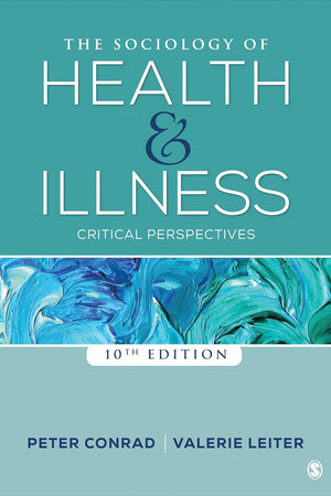 The Sociology of Health and Illness: Critical Perspectives