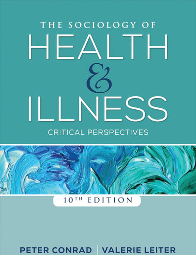 The Sociology of Health and Illness: Critical Perspectives