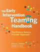 The Early Intervention Teaming Handbook: The Primary Service Provider Approach